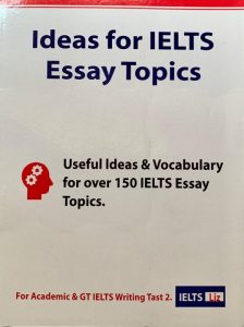 IELTS Writing Essay Ideas Book