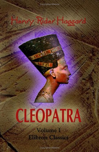 Cleopatra by Henry Rider Haggard