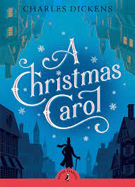 A Christmas Carol by Charles Dickens