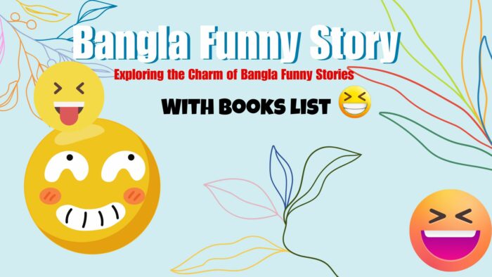 Bangla Funny Story: Exploring the Charm of Bangla Funny Stories
