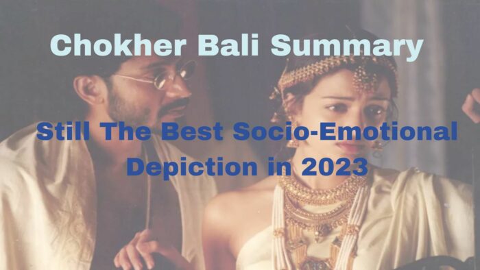 Chokher Bali Summary