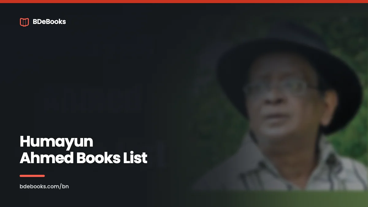 Humayun Ahmed Books List: Best Humayun Ahmed Booklist Of 2023