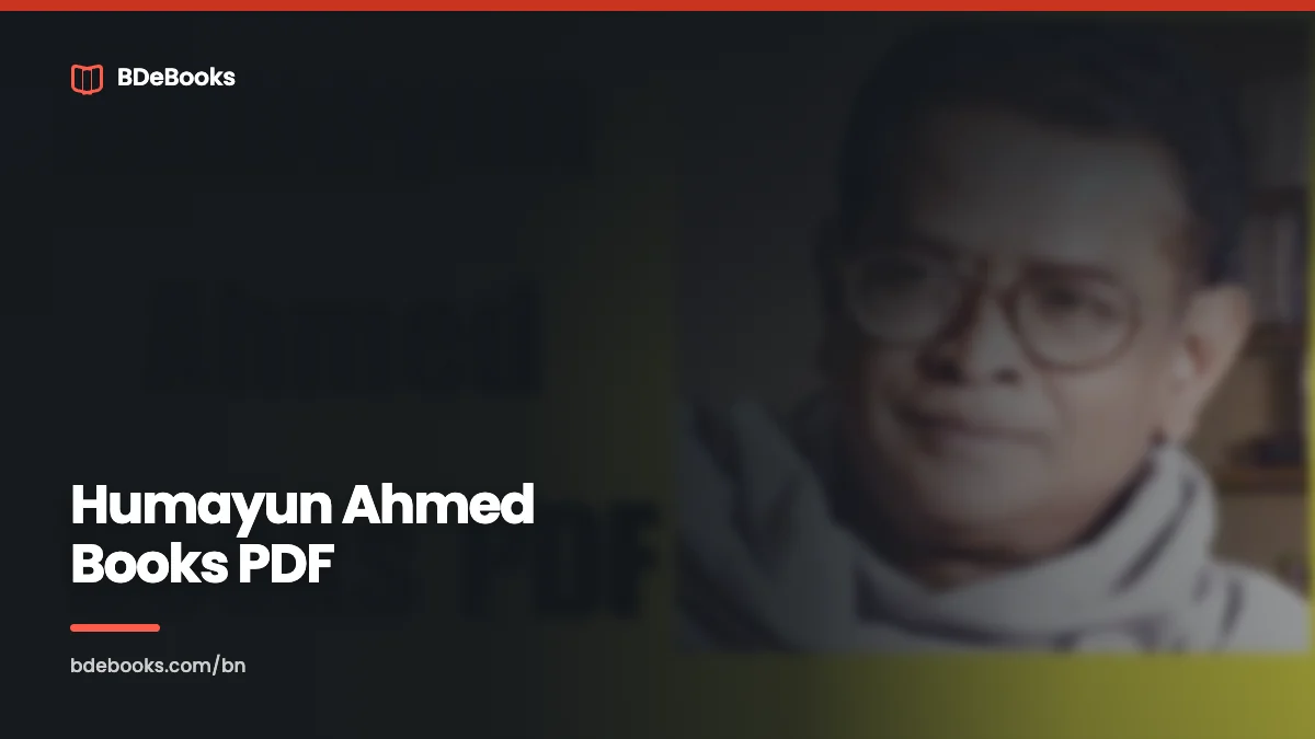 Humayun Ahmed Books PDF: Best PDF Books Of Humayun Ahmed In 2023
