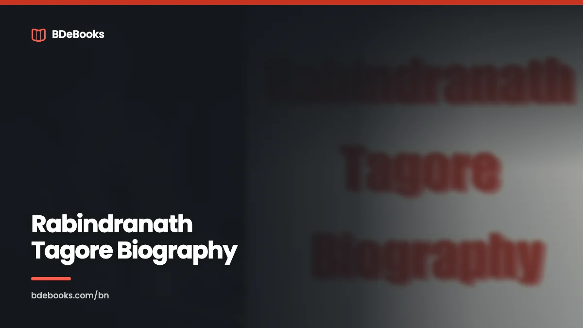 Rabindranath Tagore Biography : A Simply Great Depiction In 2023