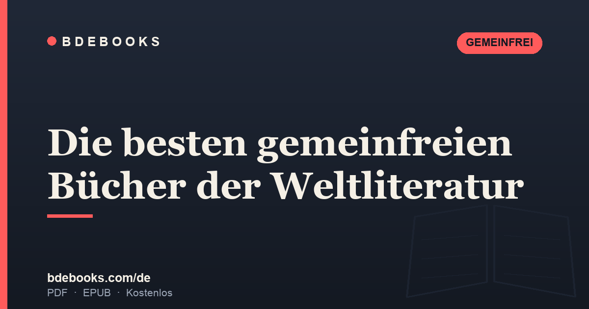 Die besten gemeinfreien Bücher der Weltliteratur