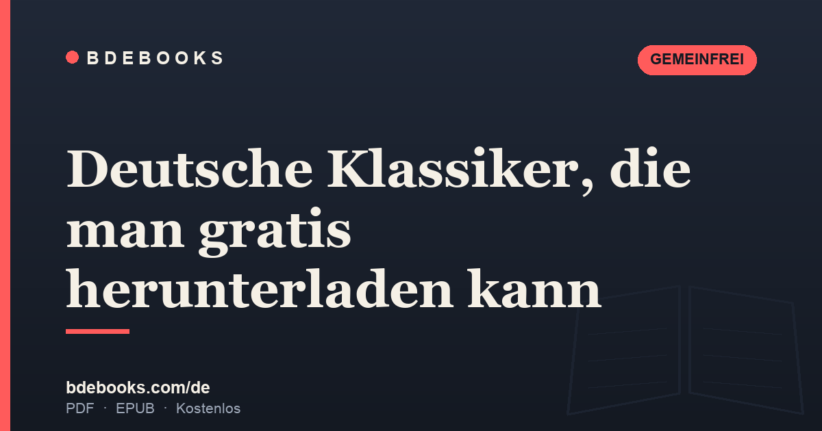 Deutsche Klassiker, die man gratis herunterladen kann