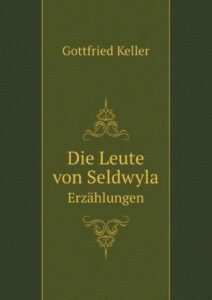 Die Leute von Seldwyla: Band 2 von Gottfried Keller – Buchcover