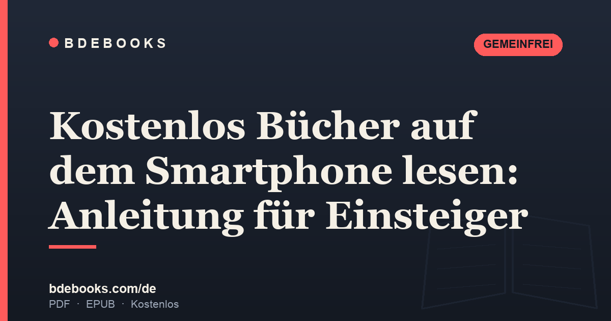 Kostenlos Bücher auf dem Smartphone lesen: Anleitung für Einsteiger