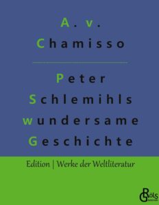 Peter Schlemihls wundersame Geschichte von Adelbert von Chamisso – Buchcover