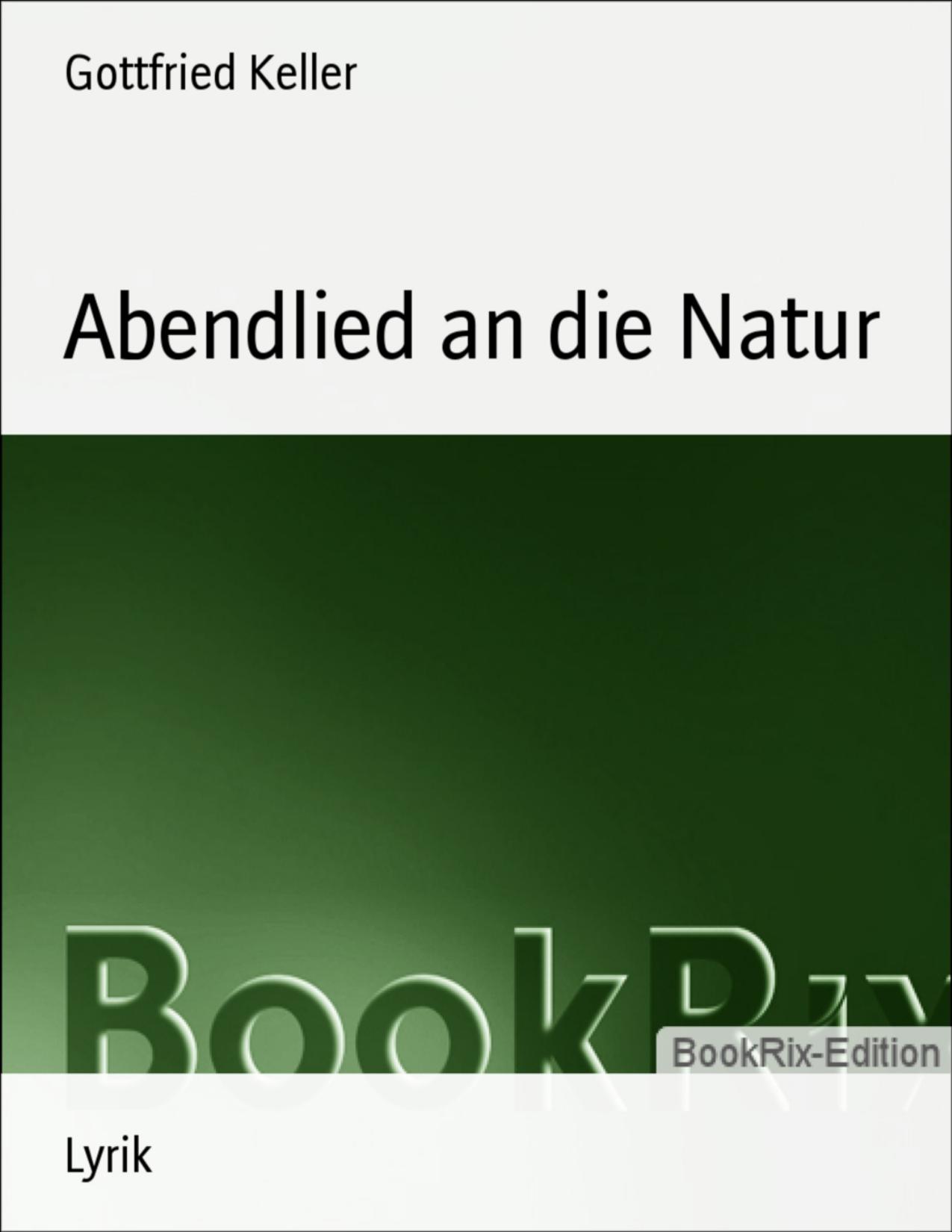 Buchcover: Abendlied an die Natur von Gottfried Keller