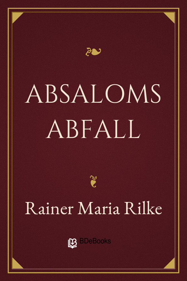 Buchcover: Absaloms Abfall von Rainer Maria Rilke