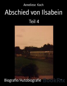 Abschied von Ilsabein, Teil 4, Buchcover