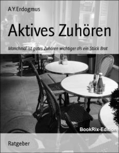Aktives Zuhören by A.Y.Erdogmus, book cover