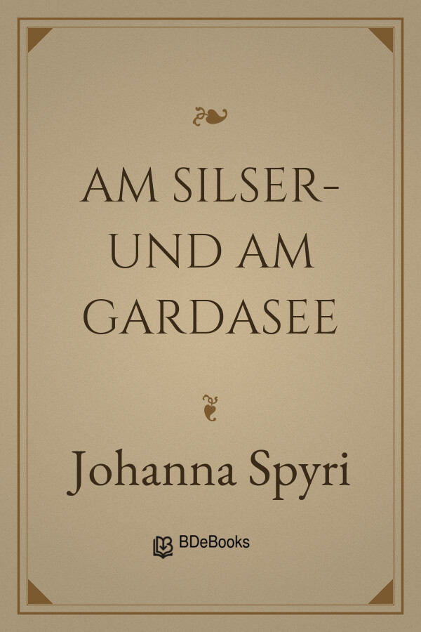 Buchcover: Am Silser- und am Gardasee von Johanna Spyri