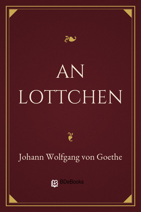 Buchcover: An Lottchen von Johann Wolfgang von Goethe