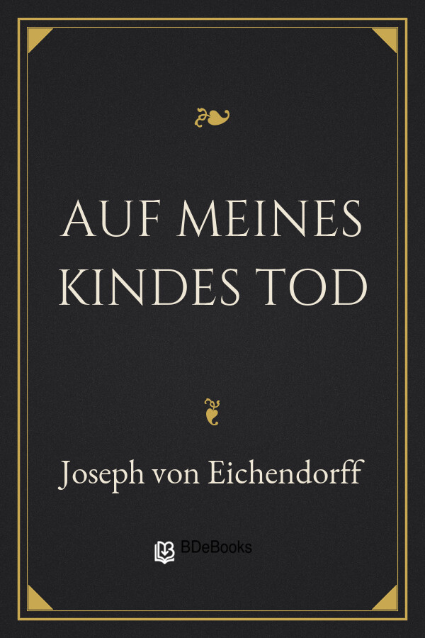 Buchcover: Auf meines Kindes Tod von Joseph von Eichendorff