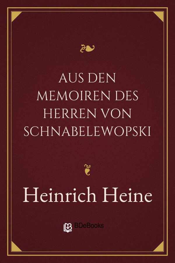 Buchcover: Aus den Memoiren des Herren von Schnabelewopski von Heinrich Heine