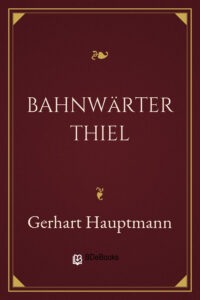 Bahnwärter Thiel by Gerhart Hauptmann, book cover