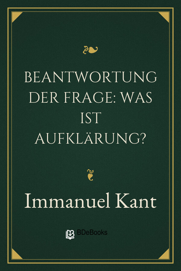 Buchcover: Beantwortung der Frage: Was ist Aufklärung? von Immanuel Kant