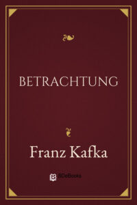Betrachtung by Franz Kafka, book cover