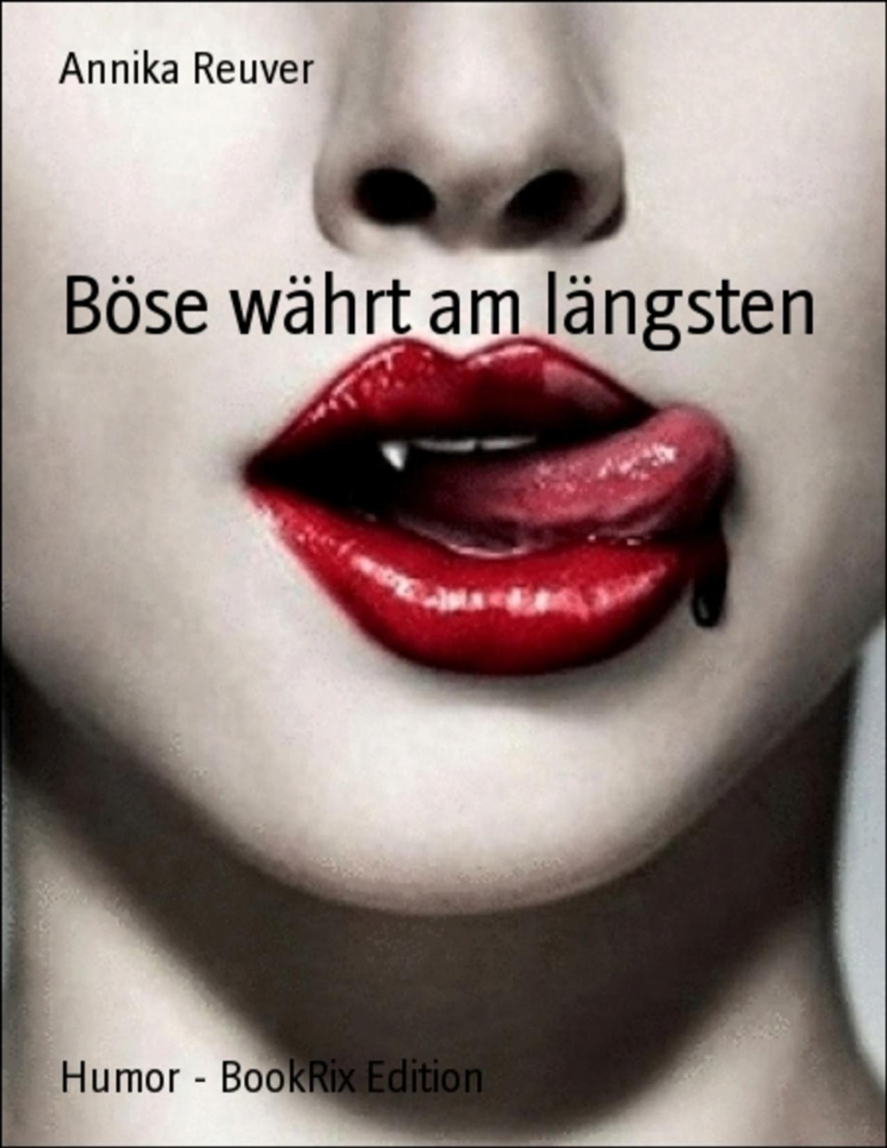 Buchcover: Böse währt am längsten von Annika Reuver