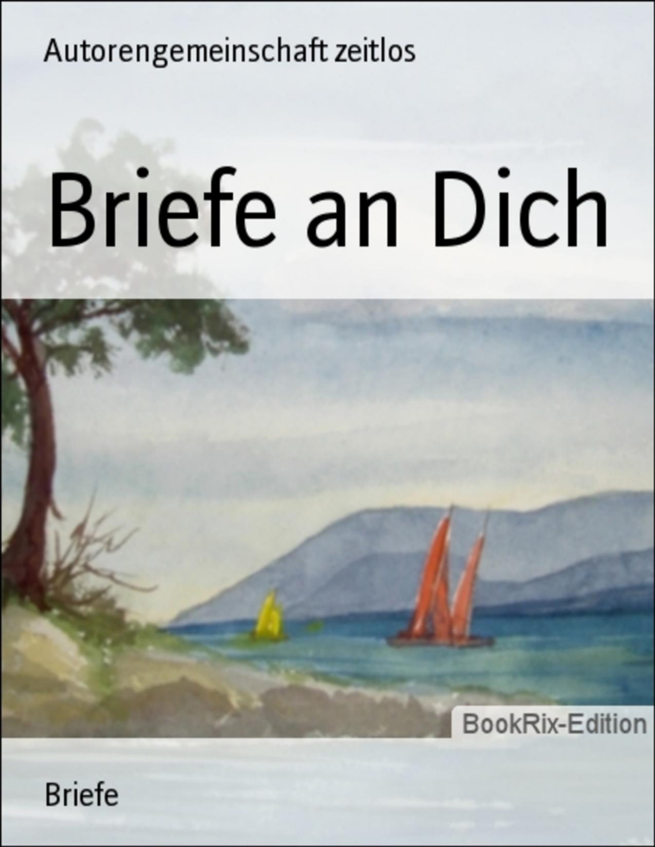 Buchcover: Briefe an Dich von Autorengemeinschaft zeitlos