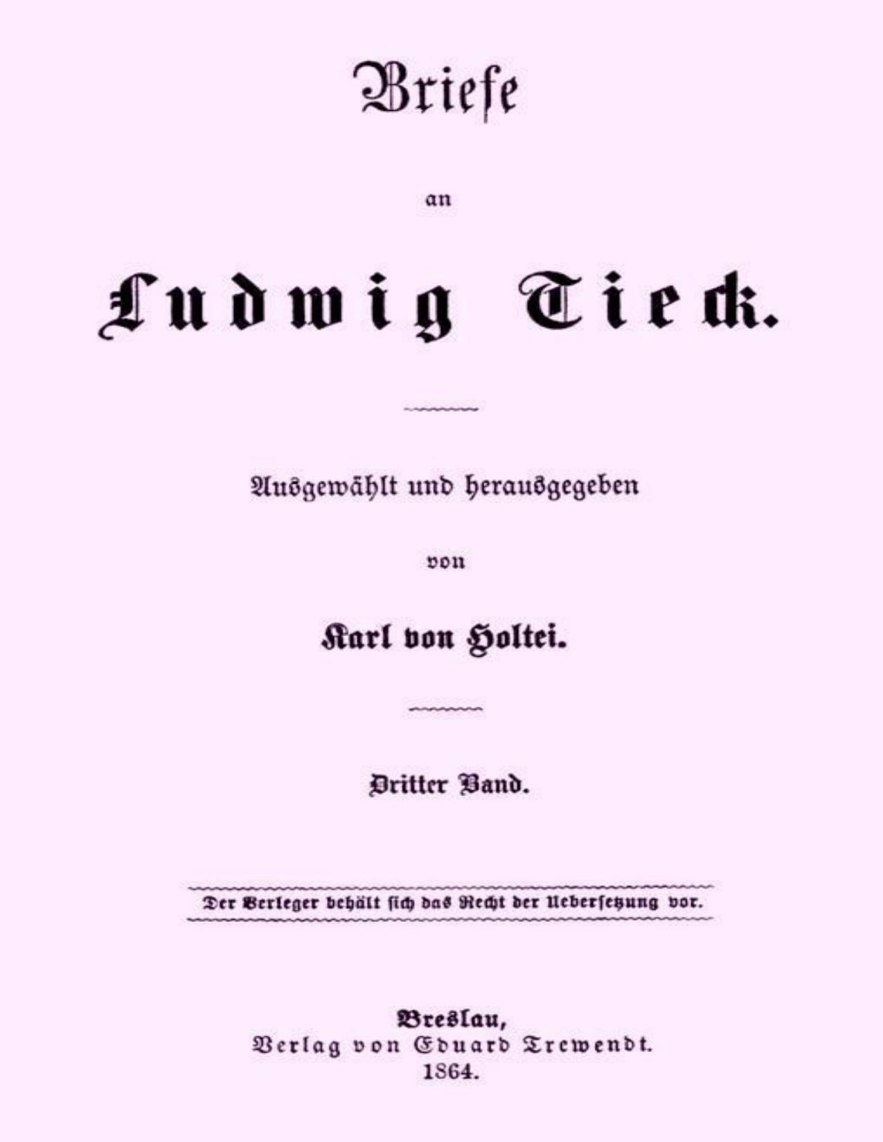 Buchcover: Briefe an Ludwig Tieck, Dritter Band von Karl von Holtei