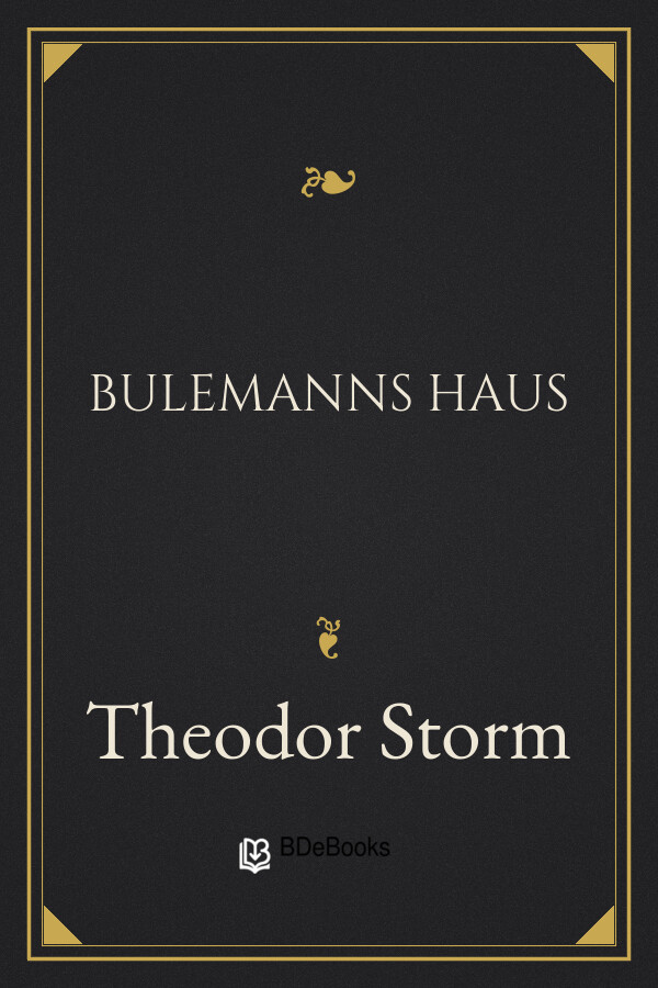 Buchcover: Bulemanns Haus von Theodor Storm