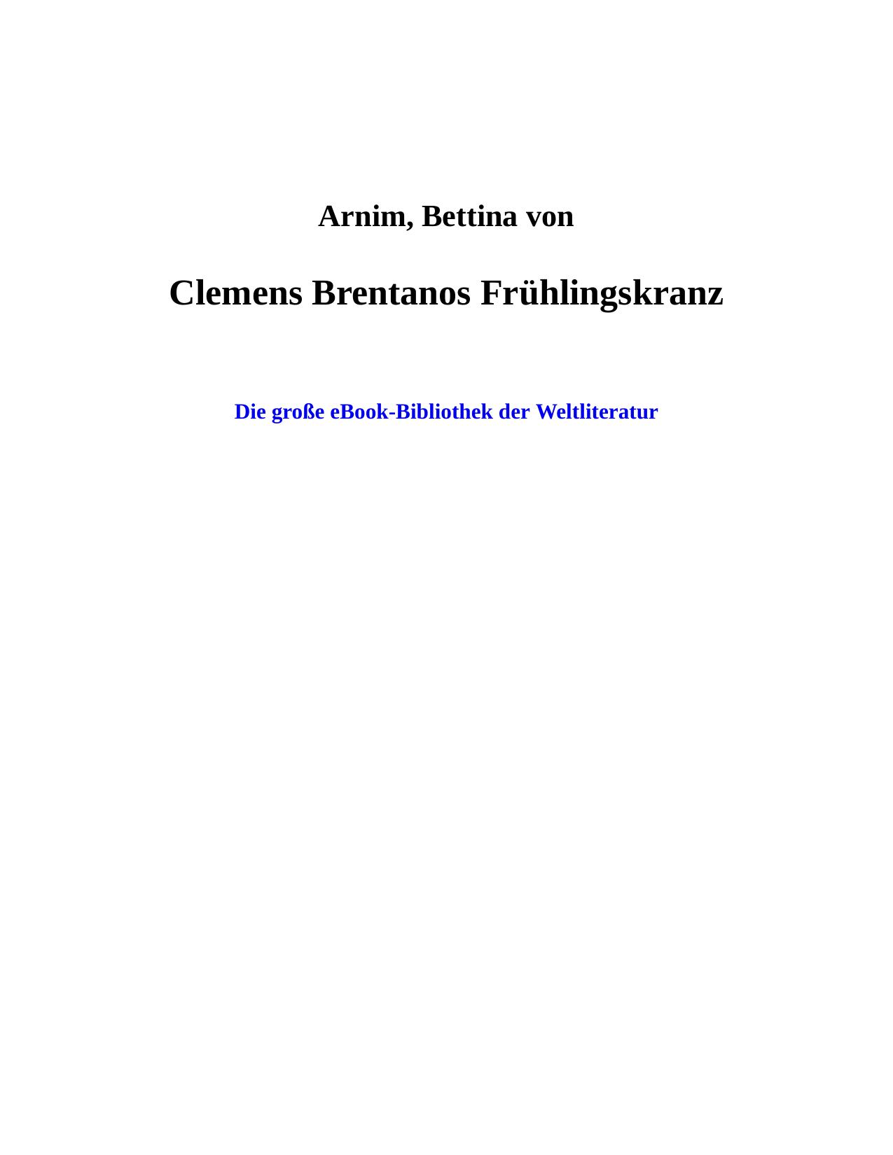 Buchcover: Clemens Brentanos Frühlingskranz von Bettina von Arnim