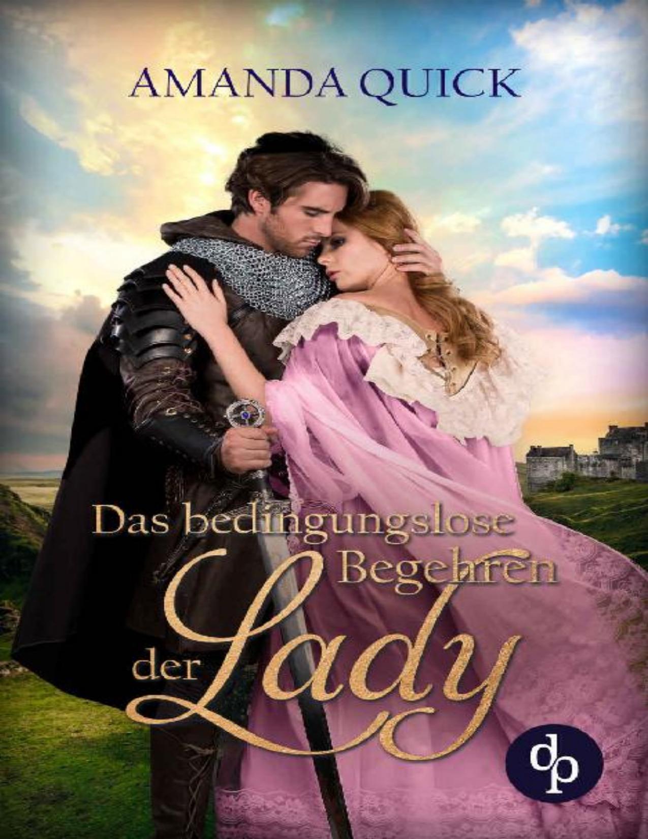 Buchcover: Das bedingungslose Begehren der Lady von Amanda Quick