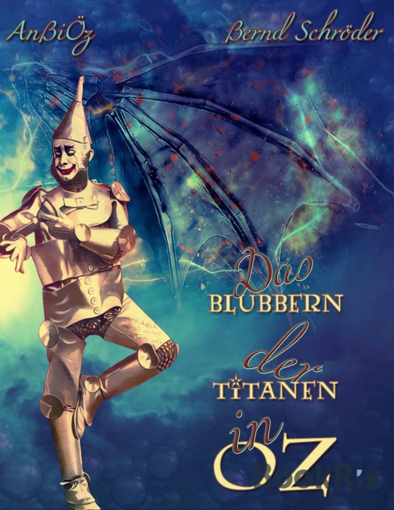 Buchcover: Das Blubbern der Titanen in Oz von AnBi Öz, Bernd Schroeder