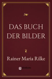 Das Buch der Bilder by Rainer Maria Rilke, book cover