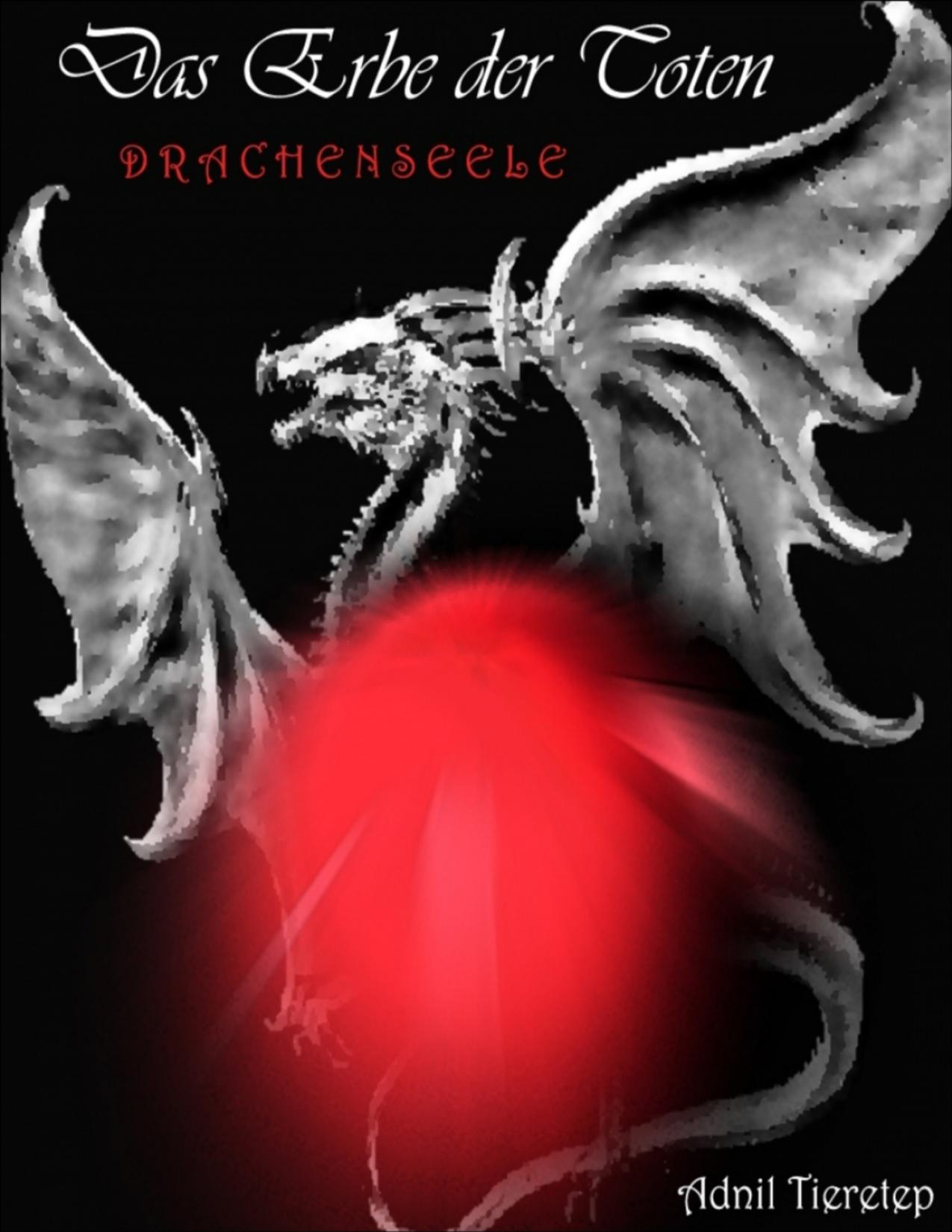 Buchcover: Das Erbe der Toten von Adnil Tieretep