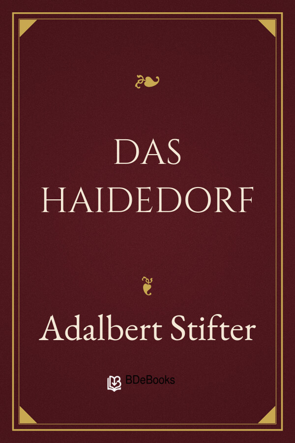Buchcover: Das Haidedorf von Adalbert Stifter