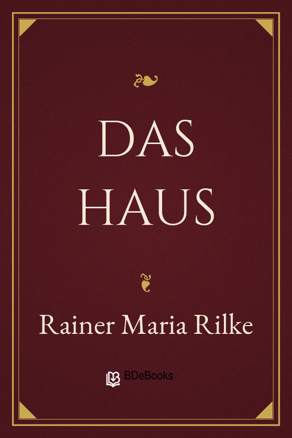 Buchcover: Das Haus von Rainer Maria Rilke