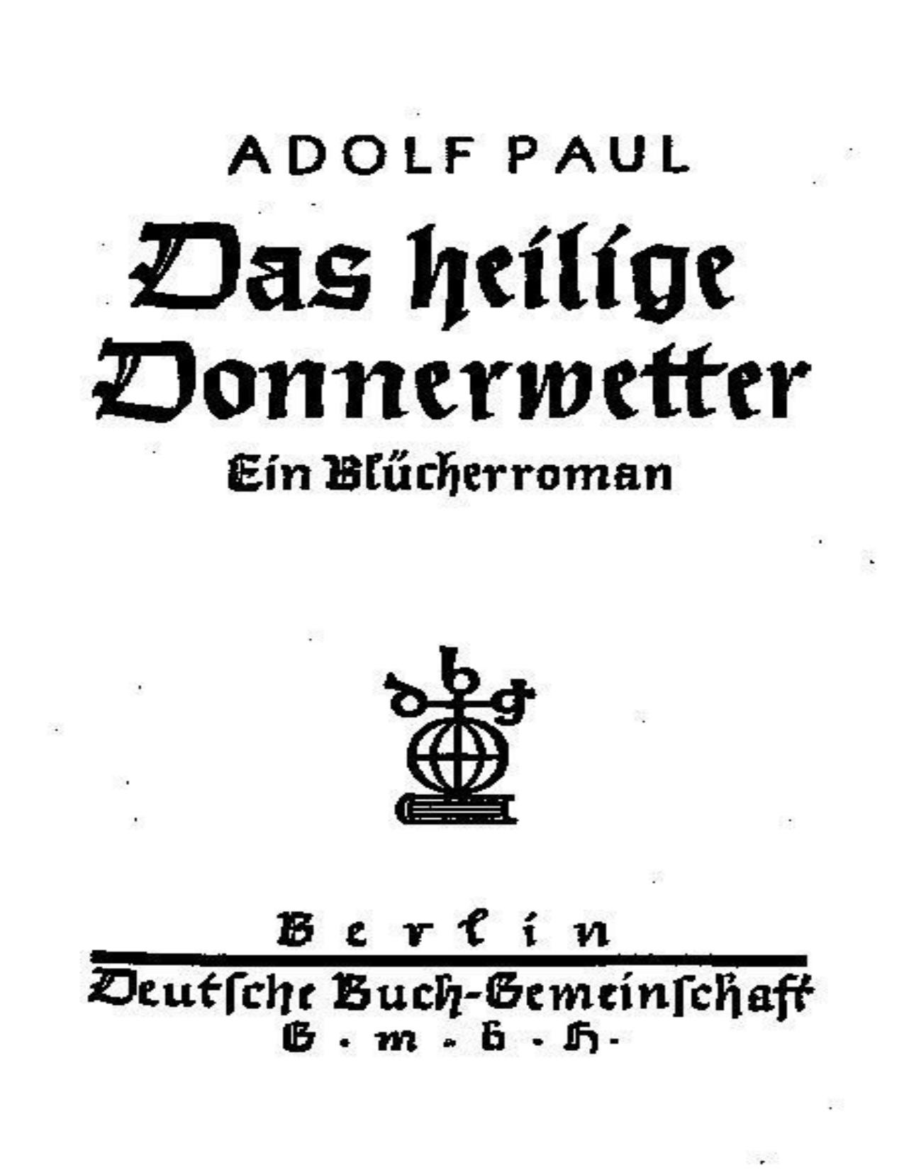 Buchcover: Das heilige Donnerwetter. Ein Blücherroman von Adolf Paul
