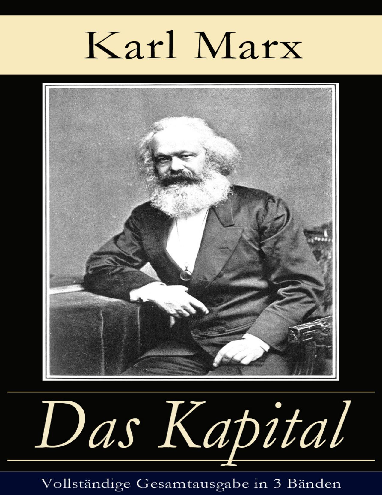 Buchcover: Das Kapital - Vollständige Gesamtausgabe in 3 Bänden von Karl Marx