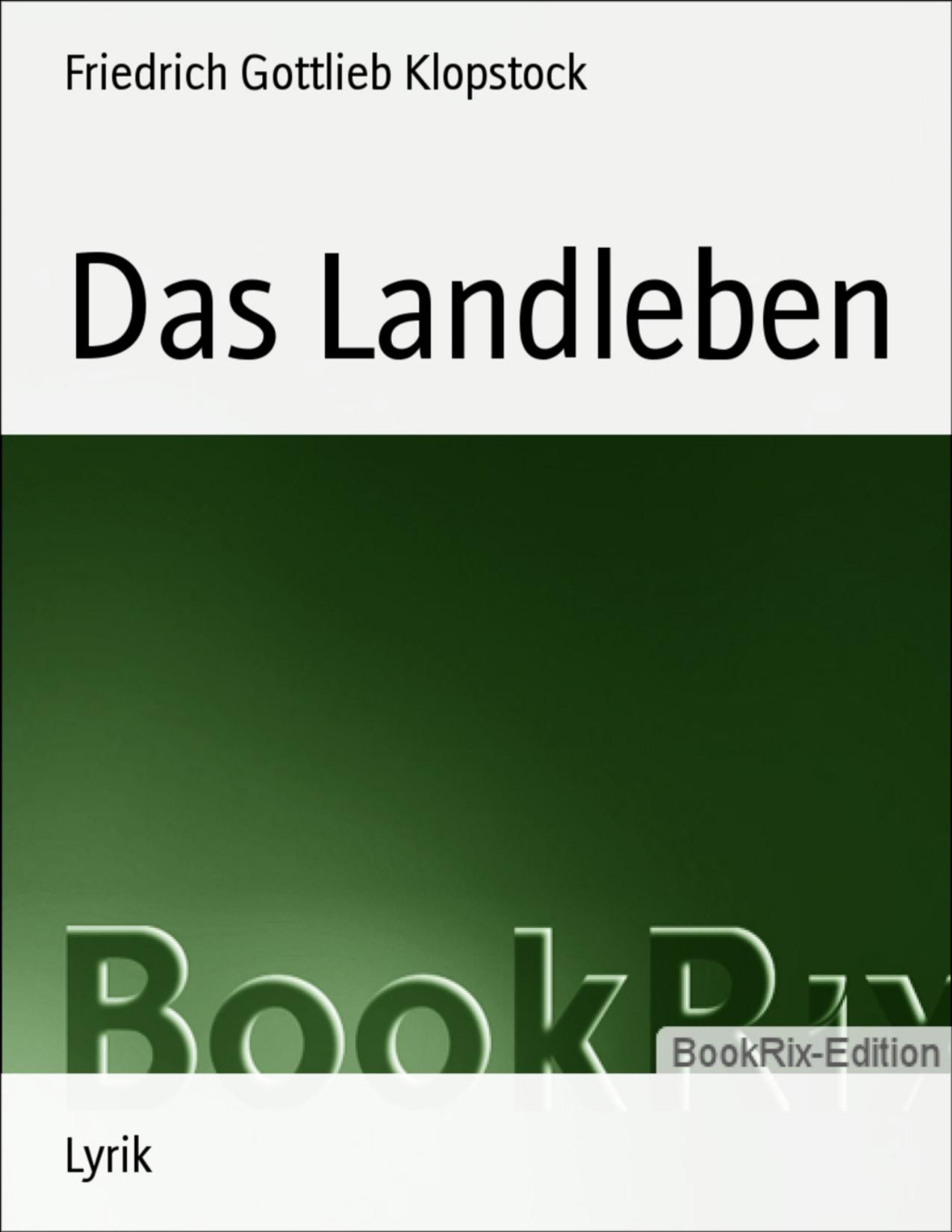 Buchcover: Das Landleben von Friedrich Gottlieb Klopstock