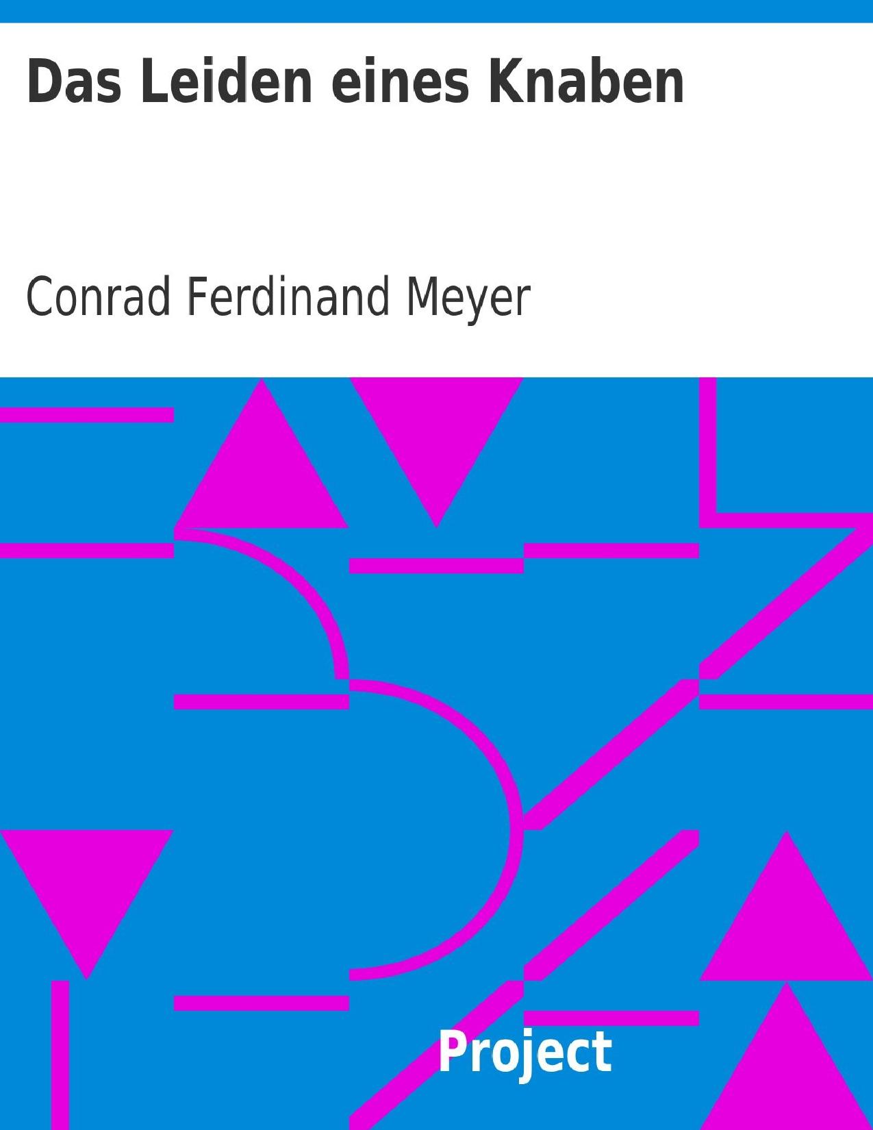 Buchcover: Das Leiden eines Knaben von Conrad Ferdinand Meyer
