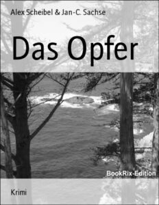Das Opfer by Alex Scheibel, book cover