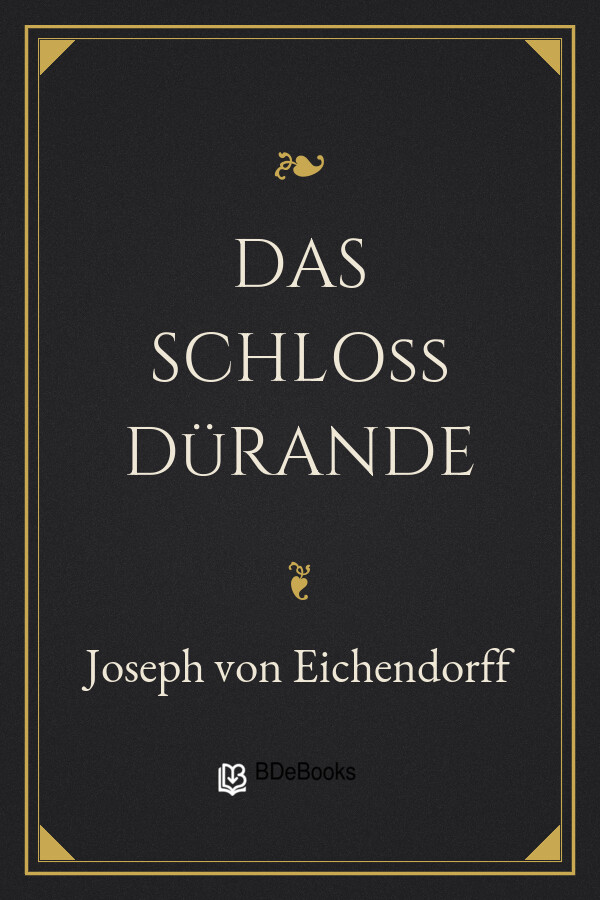 Buchcover: Das Schloß Dürande von Joseph von Eichendorff