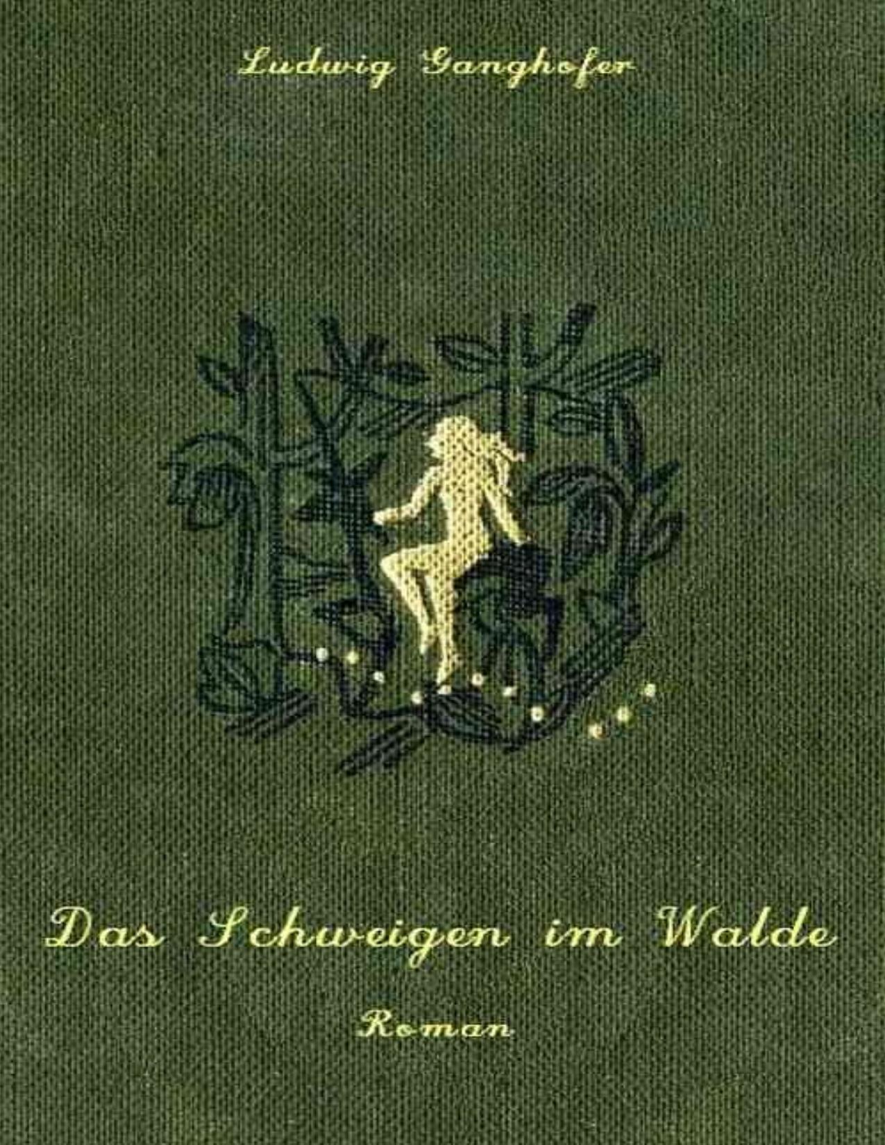 Buchcover: Das Schweigen im Walde von Ludwig Ganghofer