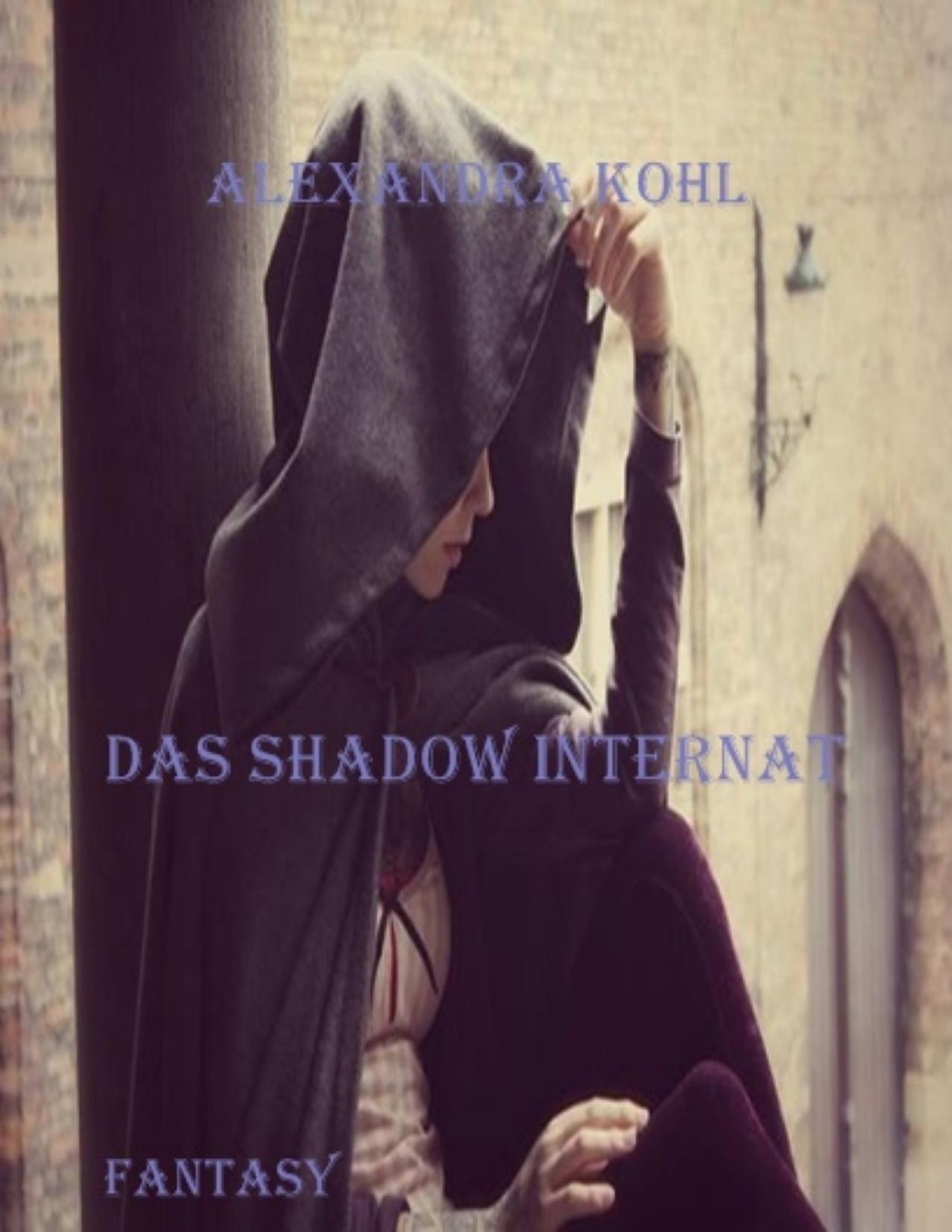 Buchcover: Das Shadow Internat von Alexandra Kohl