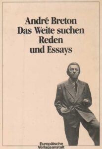 Das Weite suchen, Reden und Essays by André Breton, book cover