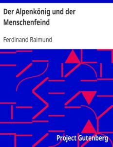 Der Alpenkönig und der Menschenfeind by Ferdinand Raimund, book cover