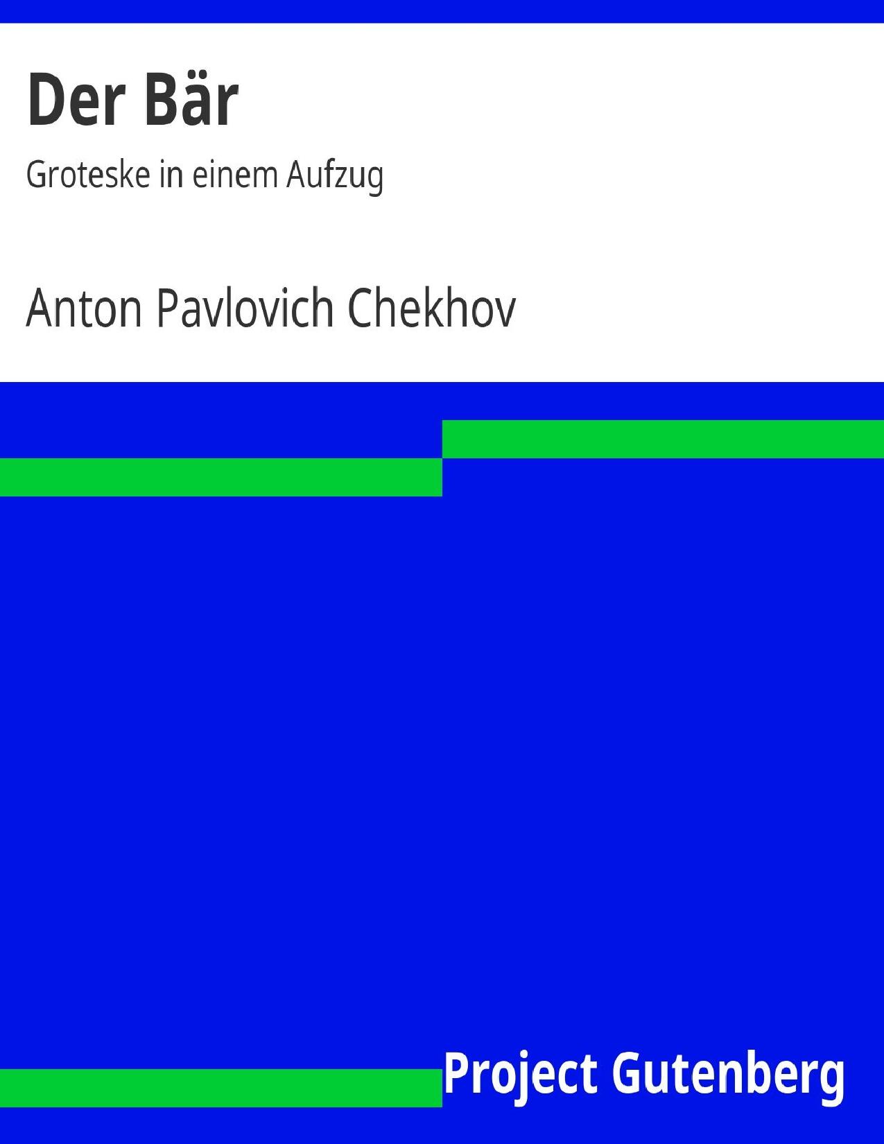 Buchcover: Der Bär, Groteske in einem Aufzug von Anton Tschechow