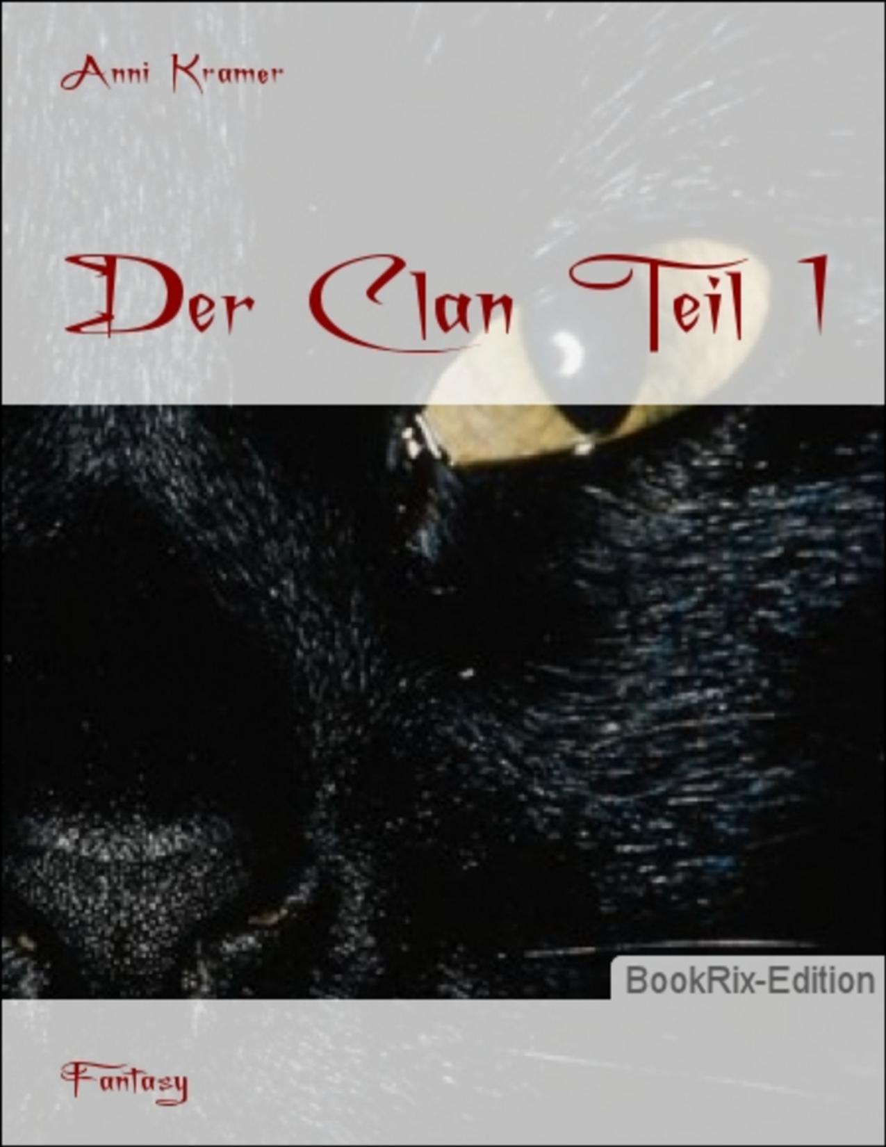 Buchcover: Der Clan Teil 1 von Anni Kramer