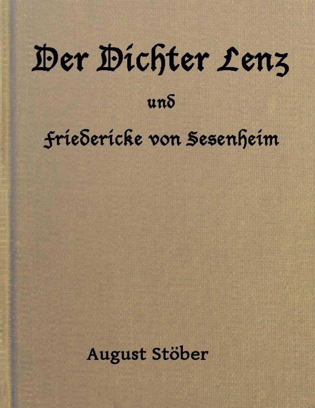 Buchcover: Der Dichter Lenz und Friedericke von Sesenheim von Johann Wolfgang von Goethe