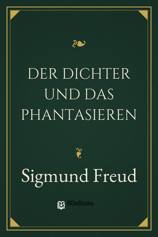 Buchcover: Der Dichter und das Phantasieren von Sigmund Freud