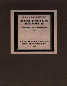 Der ewige Mensch, Drama in Christo by Alfred Brust, book cover